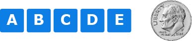 Five tiles and a dime. There is one letter on each tile. The letters are "A," B, C, D, and "E."